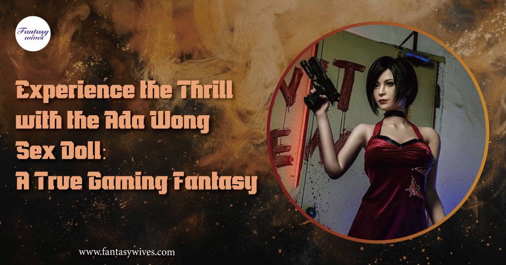 ada wong sex doll